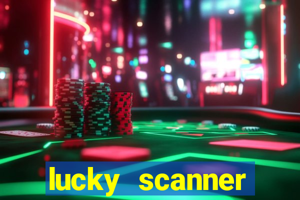 lucky scanner leitor da sorte